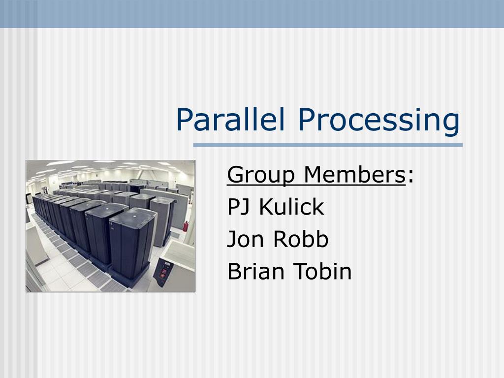 PPT Parallel Processing PowerPoint Presentation, free download ID