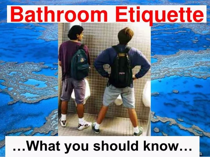PPT Bathroom Etiquette PowerPoint Presentation ID37951