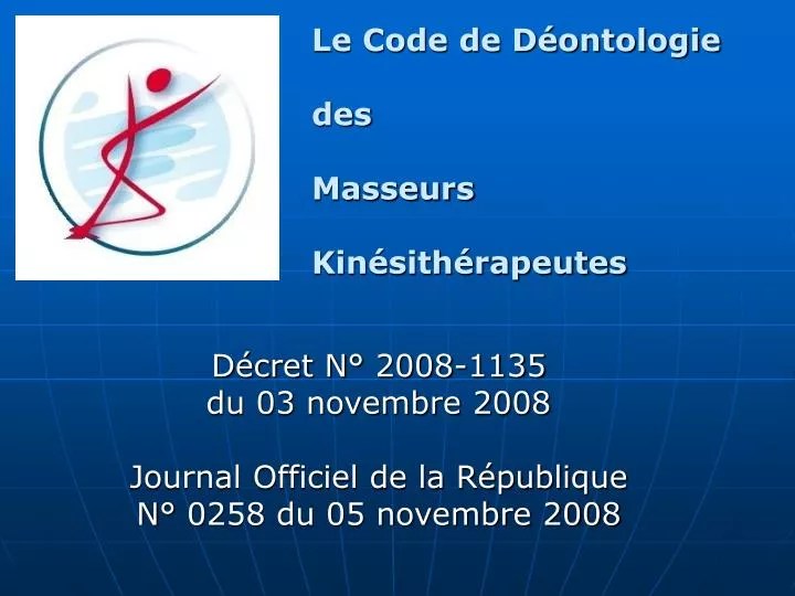 PPT Le Code de Déontologie des Masseurs Kinésithérapeutes PowerPoint