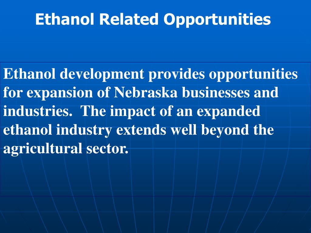 PPT Opportunities and Challenges in the Nebraska Ethanol Industry