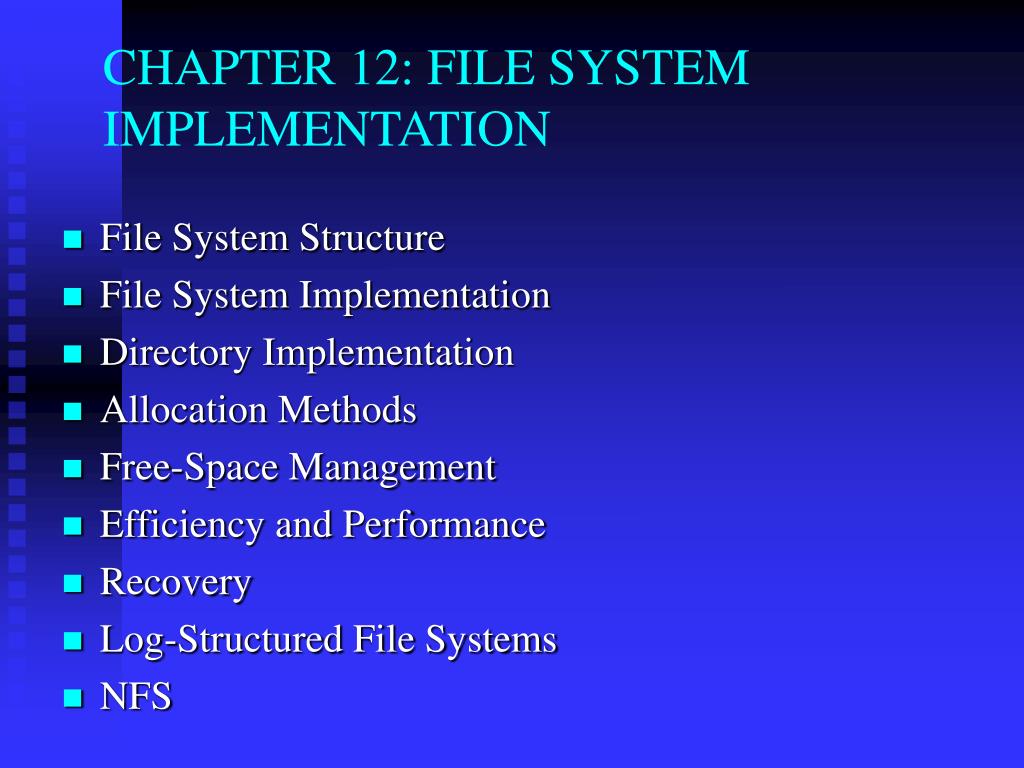 PPT CHAPTER 12 FILE SYSTEM IMPLEMENTATION PowerPoint Presentation