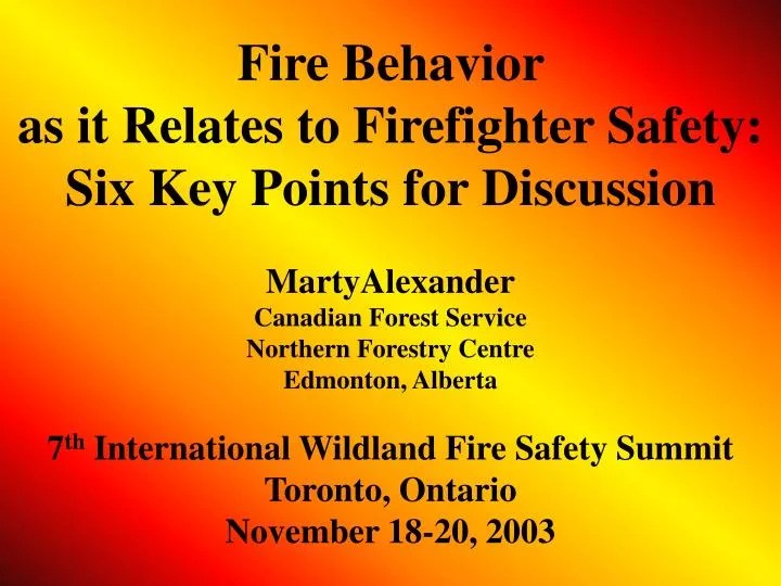 PPT Fire Behavior as it Relates to Firefighter Safety Six Key Points