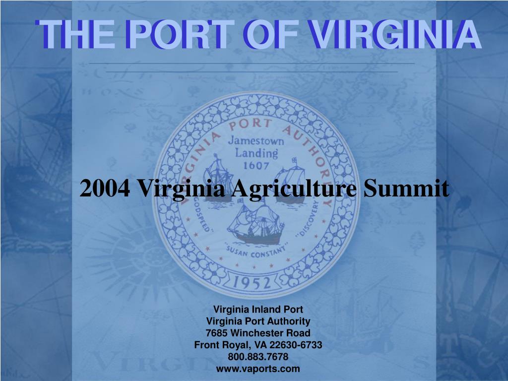 PPT Virginia Inland Port Virginia Port Authority 7685 Winchester Road Front Royal, VA 22630