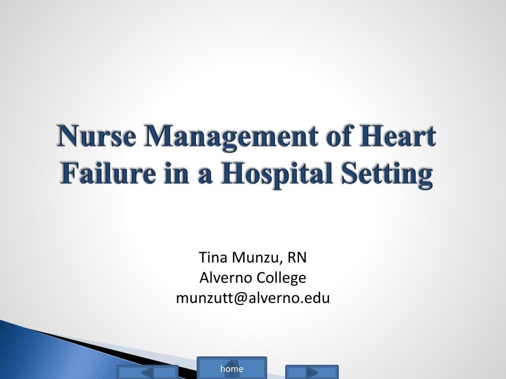 PPT Nurse Management of Heart Failure in a Hospital Setting