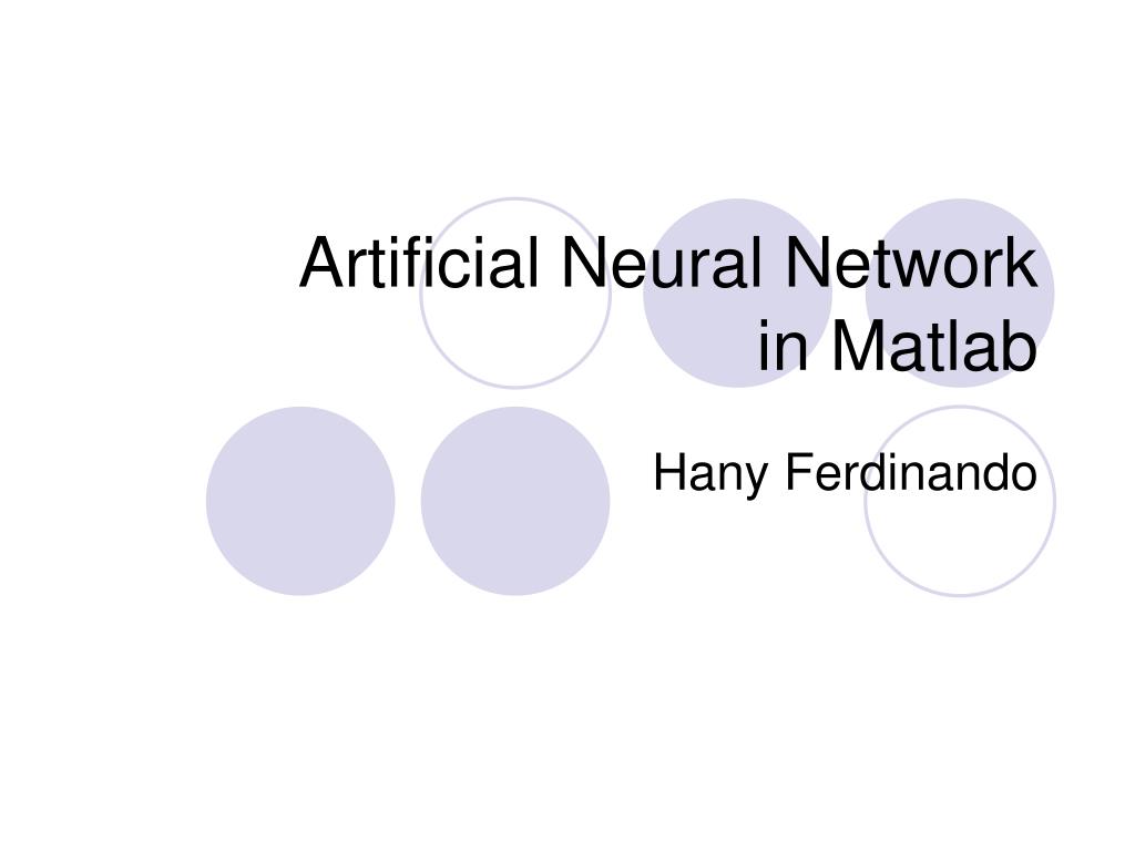 PPT Artificial Neural Network in Matlab PowerPoint Presentation, free