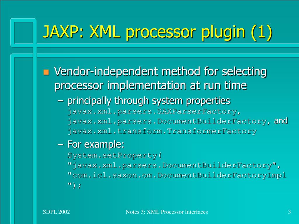 PPT 3.3 JAXP Java API for XML Processing PowerPoint Presentation