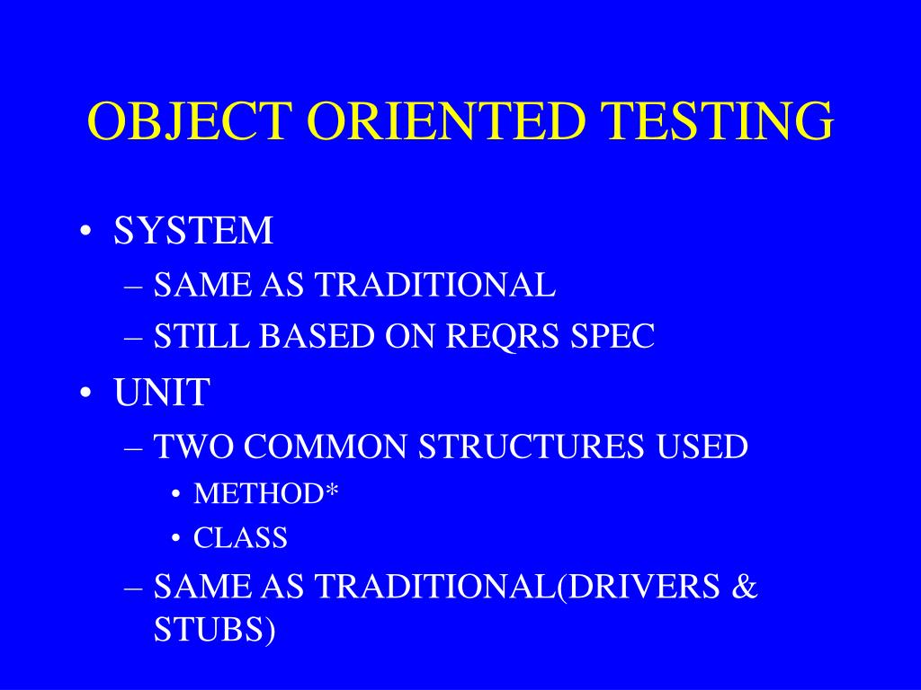 PPT OBJECT ORIENTED TESTING PowerPoint Presentation, free download