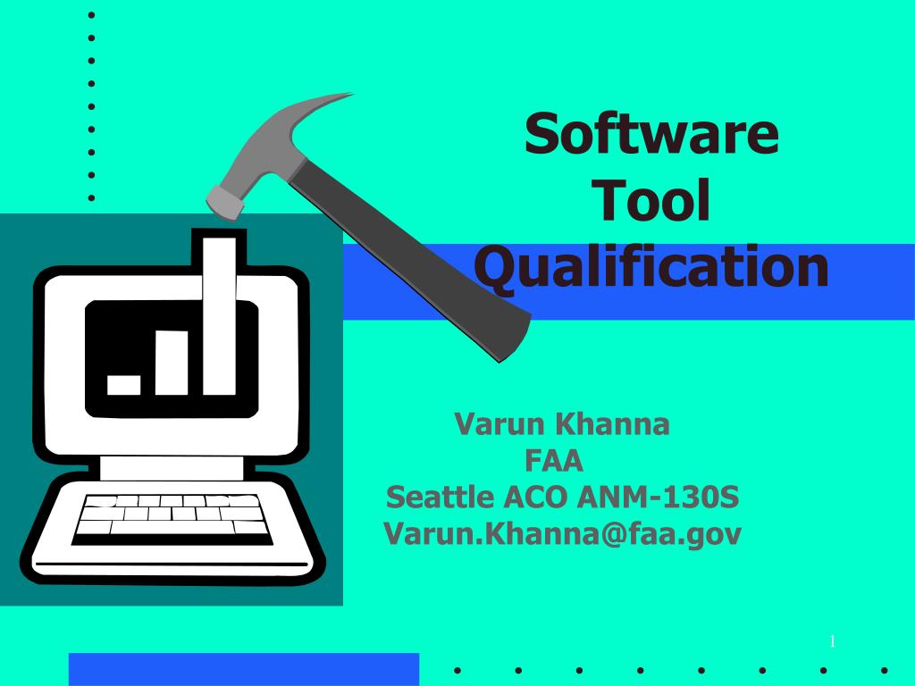 PPT Software Tool Qualification PowerPoint Presentation, free