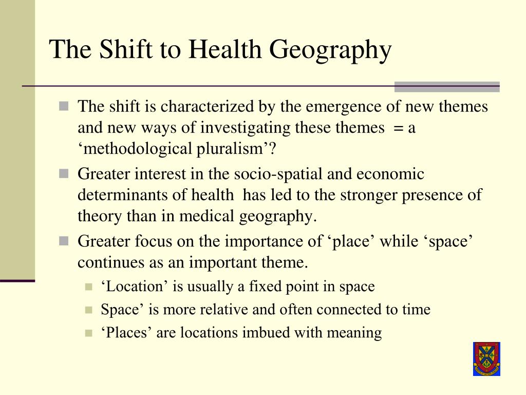 PPT Old & New Medical Geography A Shift to Health Geography