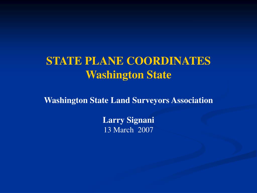 PPT STATE PLANE COORDINATES Washington State Washington State Land