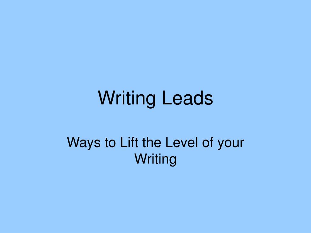 PPT Writing Leads PowerPoint Presentation, free download ID418422