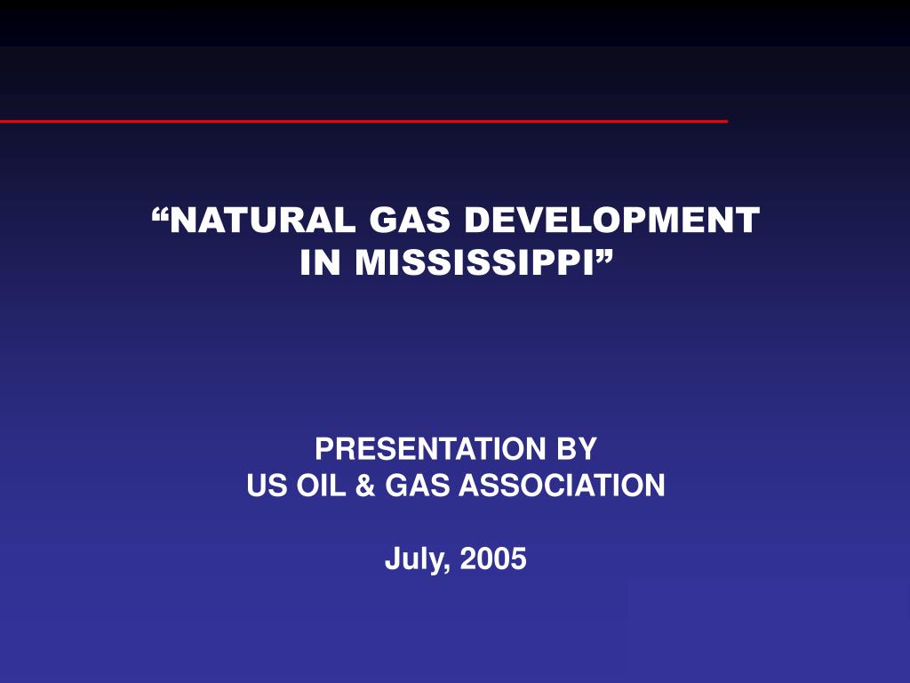 PPT “NATURAL GAS DEVELOPMENT IN MISSISSIPPI” PRESENTATION BY US OIL