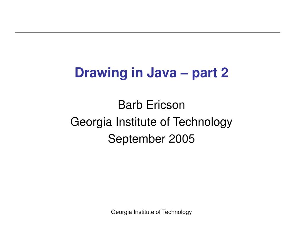 PPT Drawing in Java part 2 PowerPoint Presentation, free download