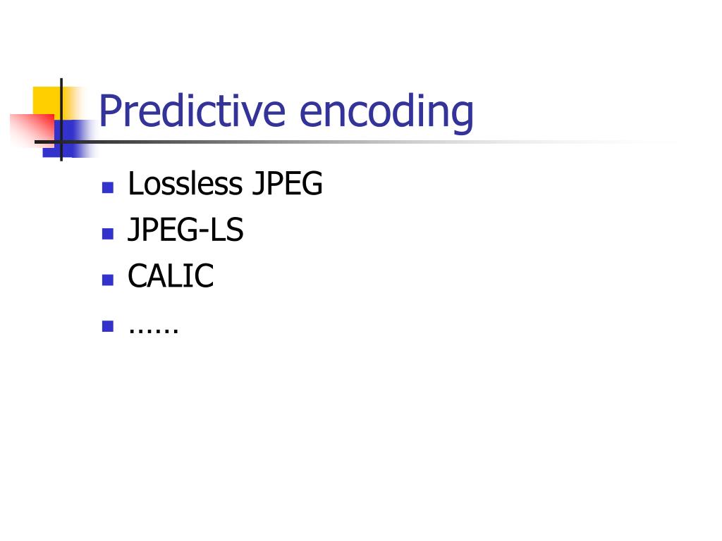 PPT JPEGLS The new standard of lossless image compression PowerPoint Presentation ID424716