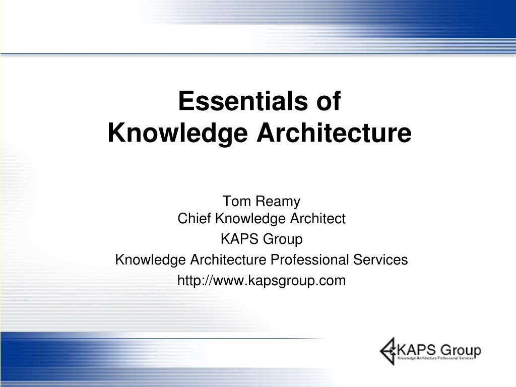 PPT Essentials of Knowledge Architecture PowerPoint Presentation