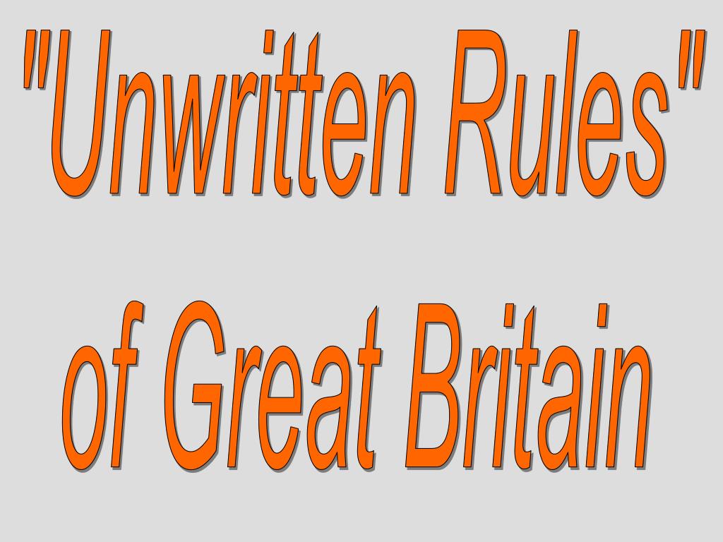 PPT "Unwritten Rules" of Great Britain PowerPoint Presentation ID