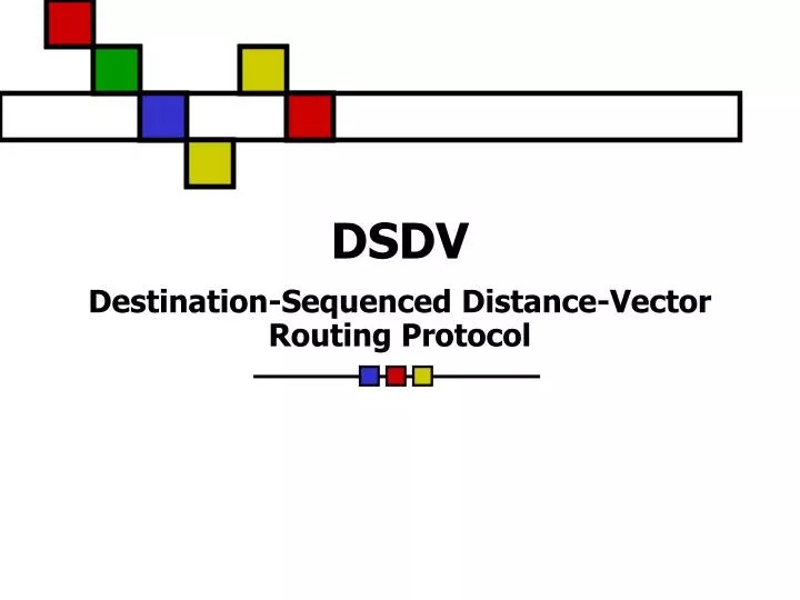 PPT DSDV DestinationSequenced DistanceVector Routing Protocol