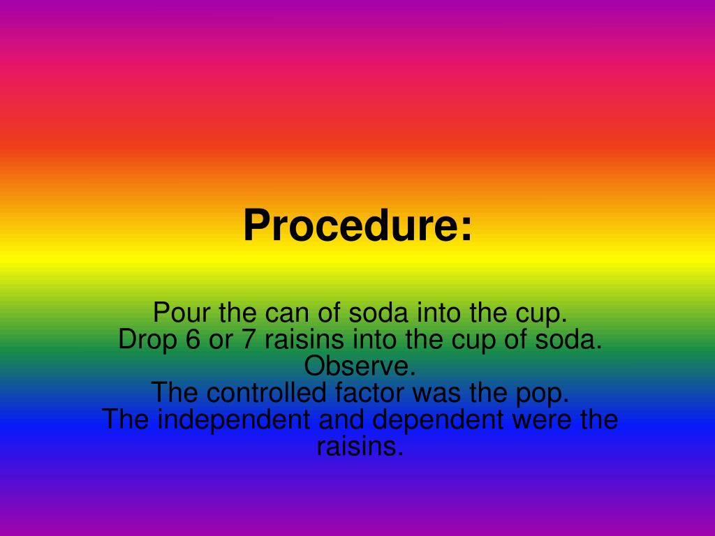 PPT Experiment Dancing Raisins PowerPoint Presentation, free