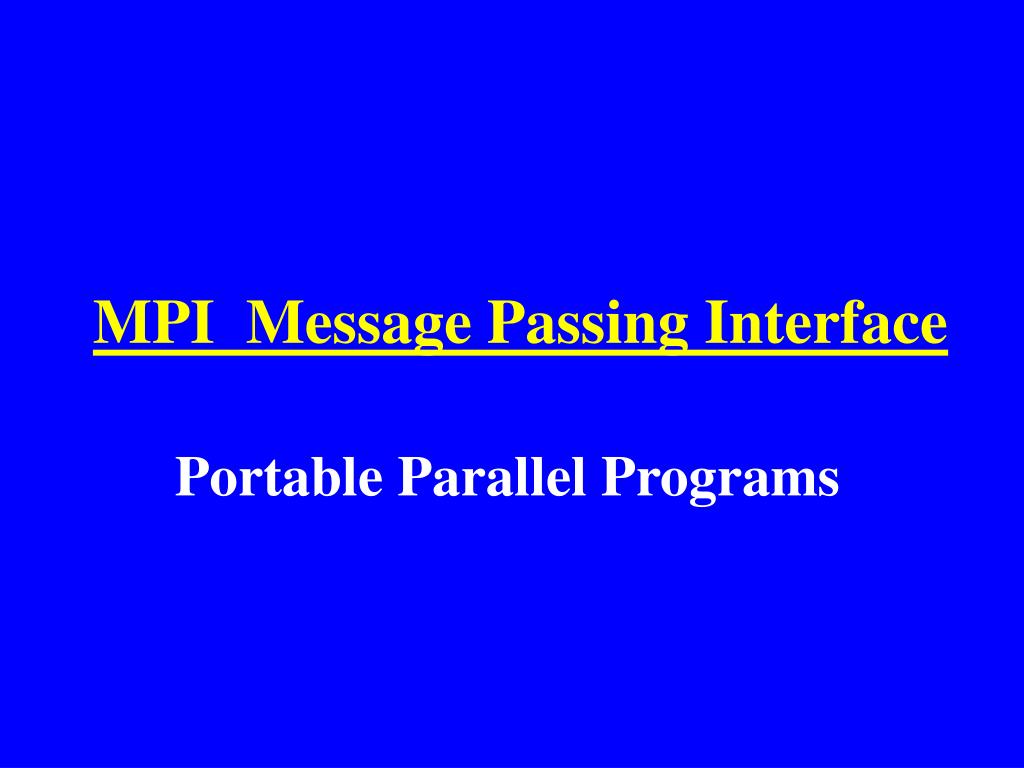 PPT MPI Message Passing Interface PowerPoint Presentation, free