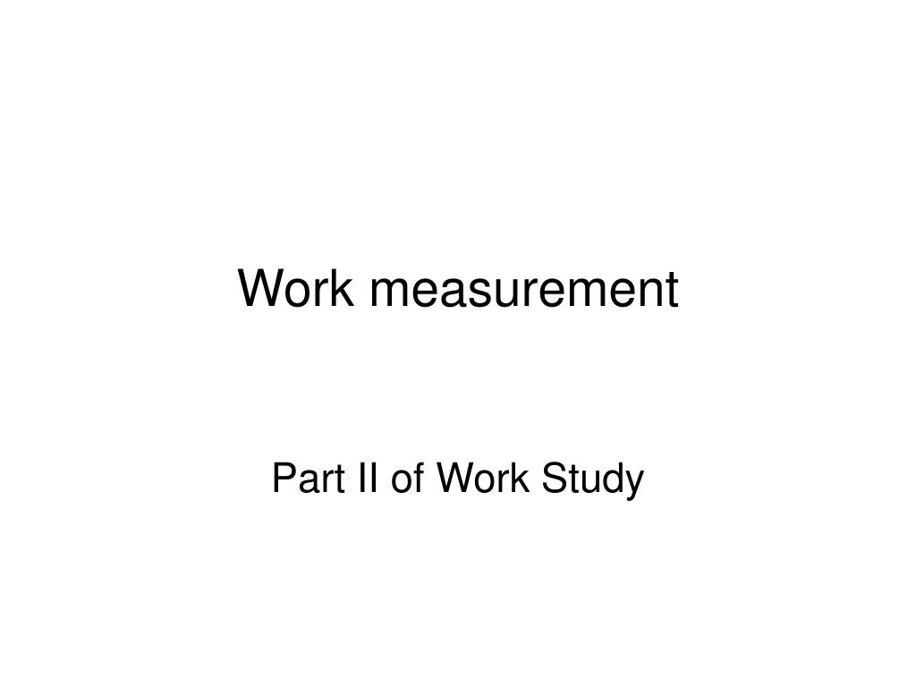 PPT Work measurement PowerPoint Presentation, free download ID444680