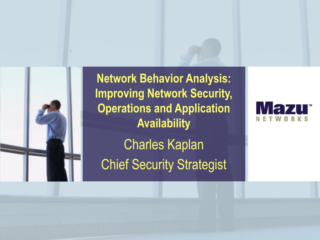 PPT Network Behavior Analysis Improving Network Security, Operations