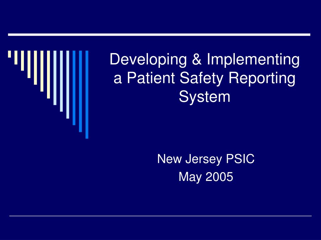 PPT Developing & Implementing a Patient Safety Reporting System