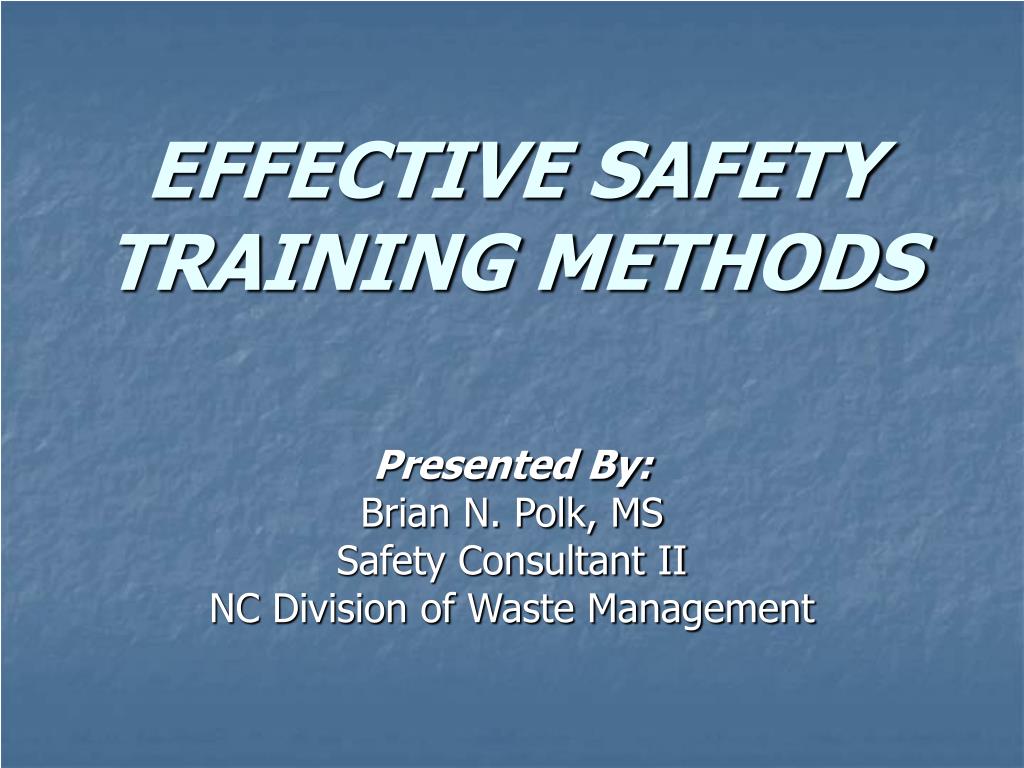 PPT EFFECTIVE SAFETY TRAINING METHODS PowerPoint Presentation, free