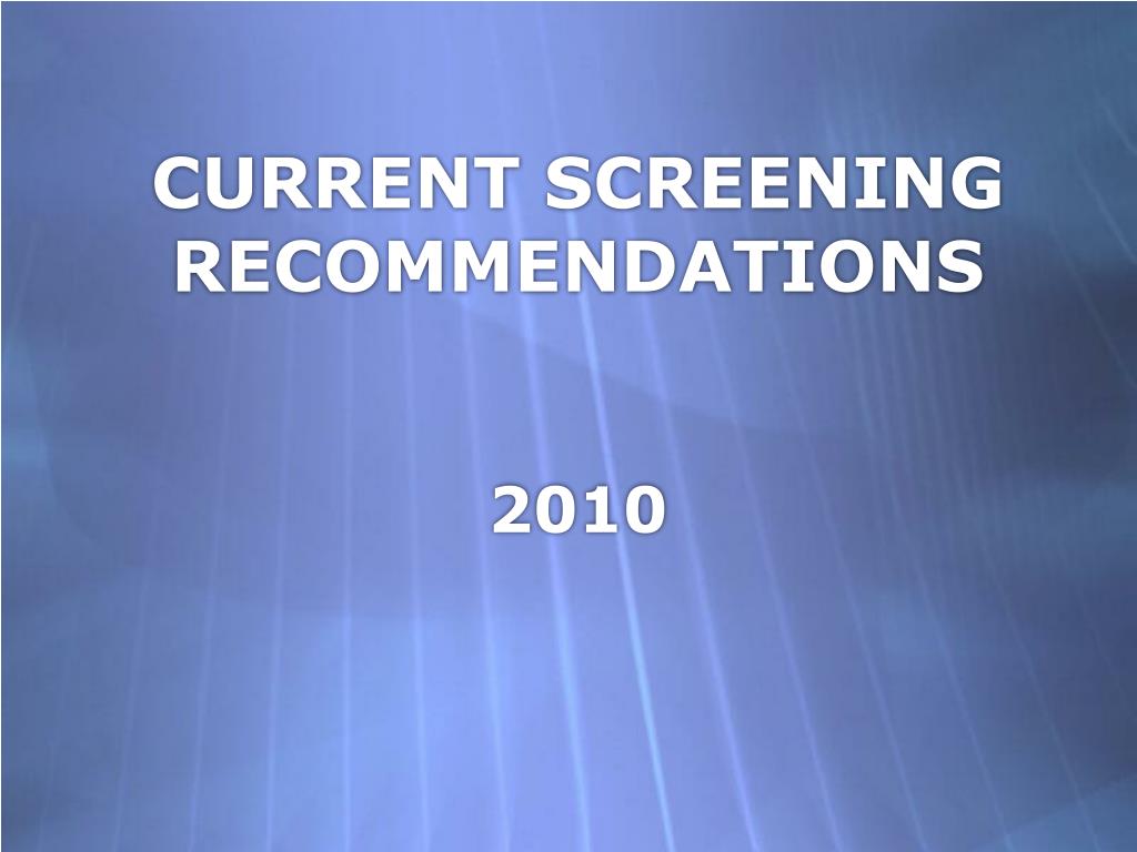 PPT CURRENT SCREENING PowerPoint Presentation, free