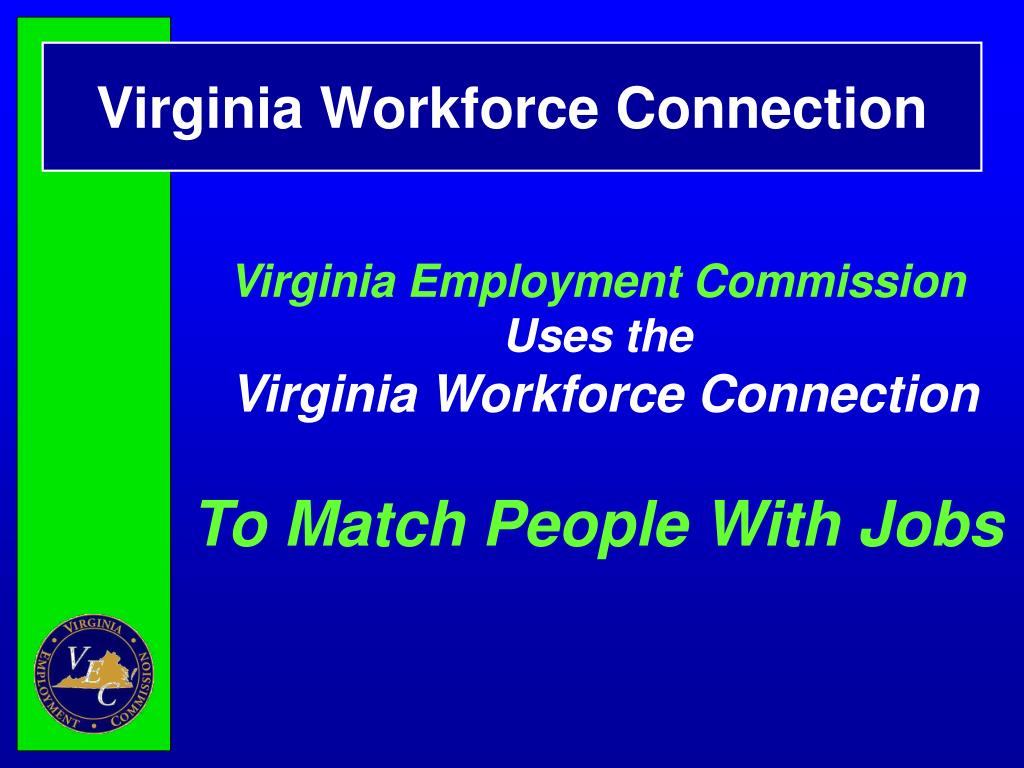 PPT John Payne and Richard Sindy Virginia Employment Commission