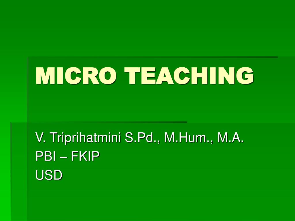 PPT MICRO TEACHING PowerPoint Presentation, free download ID501422