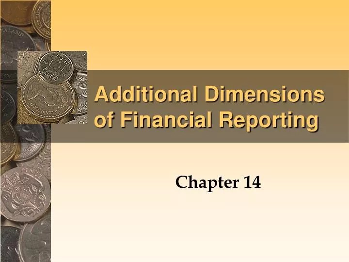 PPT Additional Dimensions of Financial Reporting PowerPoint