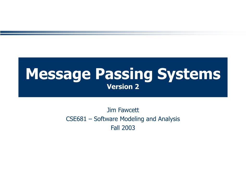 PPT Message Passing Systems Version 2 PowerPoint Presentation, free