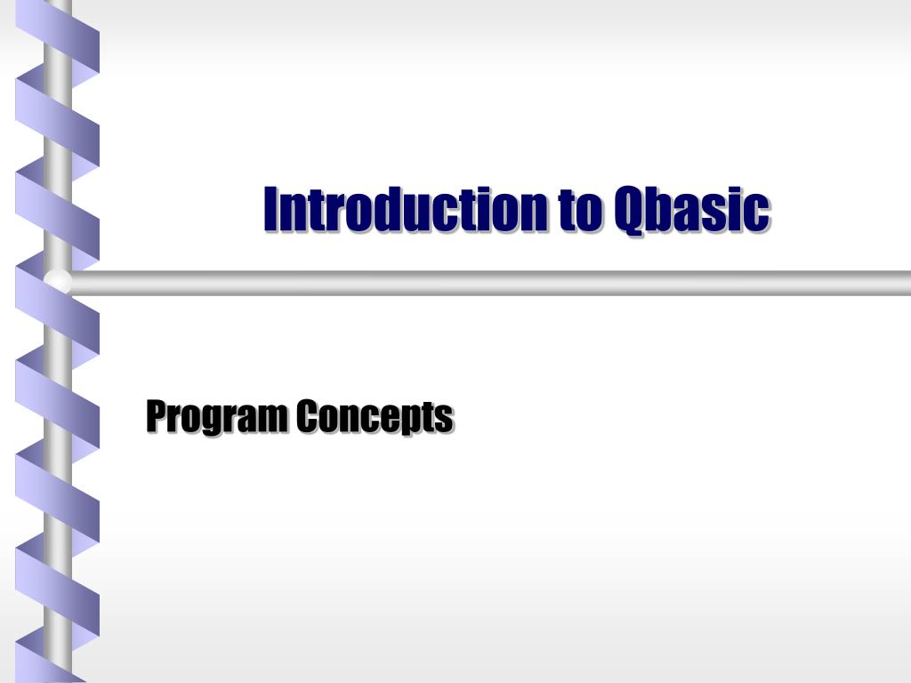 PPT Introduction to Qbasic PowerPoint Presentation, free download ID512261