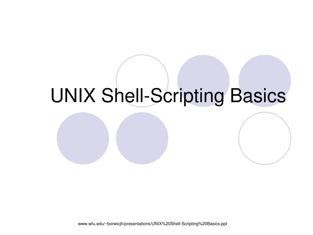PPT UNIX ShellScripting Basics PowerPoint Presentation, free download ID518565