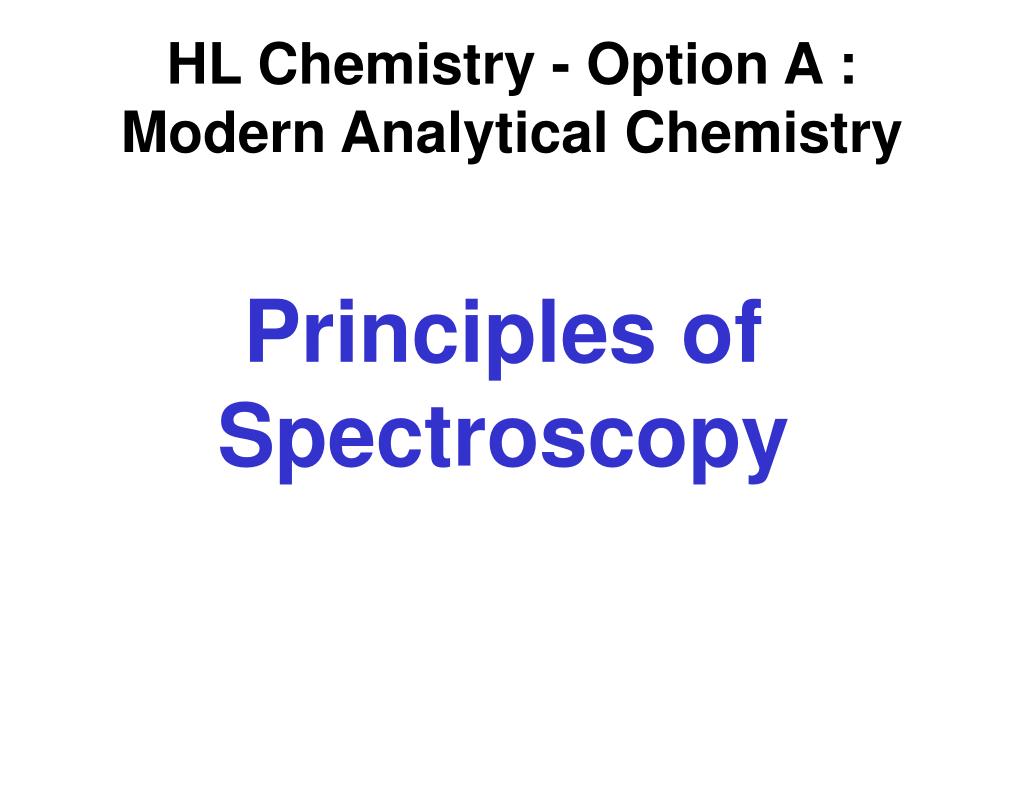 PPT Principles of Spectroscopy PowerPoint Presentation, free download