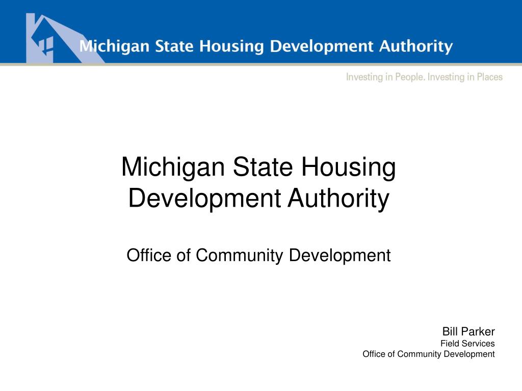 PPT Michigan State Housing Development Authority Office of Community Development PowerPoint