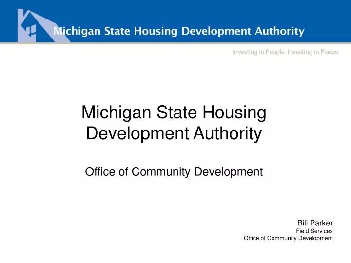 PPT Michigan State Housing Development Authority Office of Community