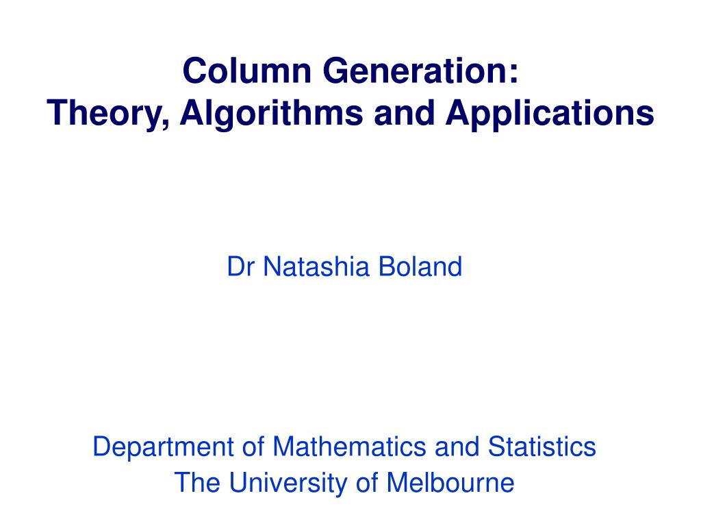 PPT Column Generation Theory, Algorithms and Applications PowerPoint