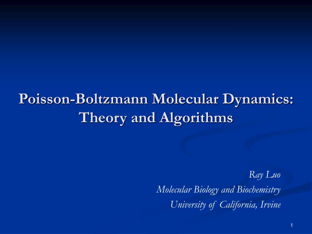 PPT PoissonBoltzmann Molecular Dynamics Theory and Algorithms
