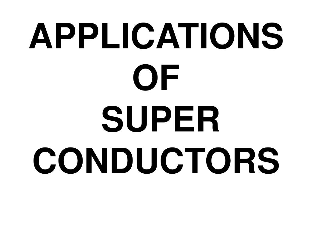 PPT SUPERCONDUCTING MATERIALS PowerPoint Presentation, free download