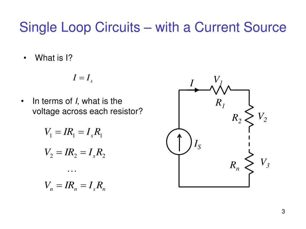 PPT Single Loop Circuits * with a current source * with a voltage