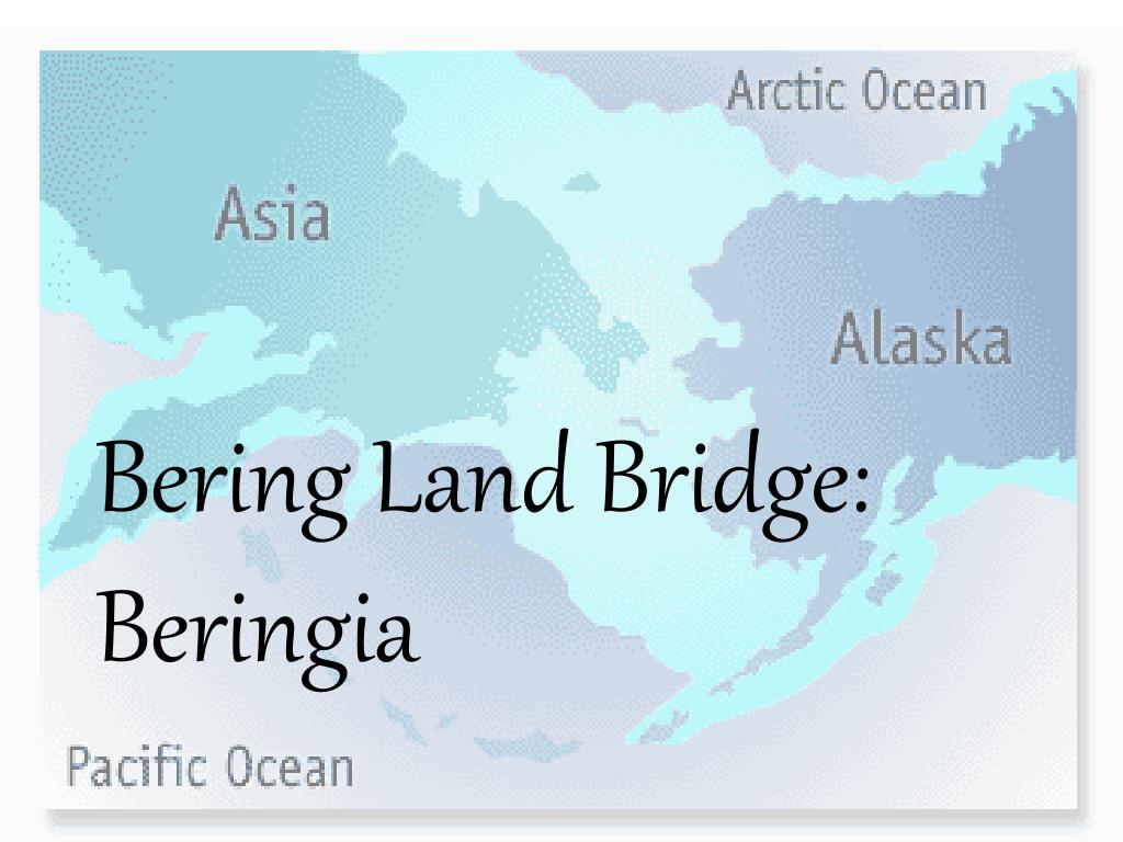 PPT Bering Land Bridge Beringia PowerPoint Presentation ID539896