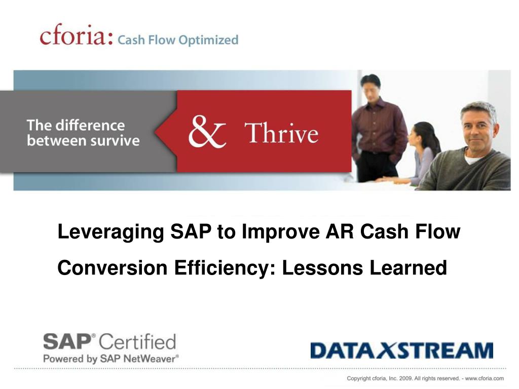 PPT Leveraging SAP to Improve AR Cash Flow Conversion Efficiency Lessons Learned PowerPoint
