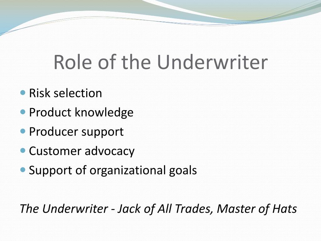 PPT The Underwriter’s Role in the Life Insurance Industry PowerPoint