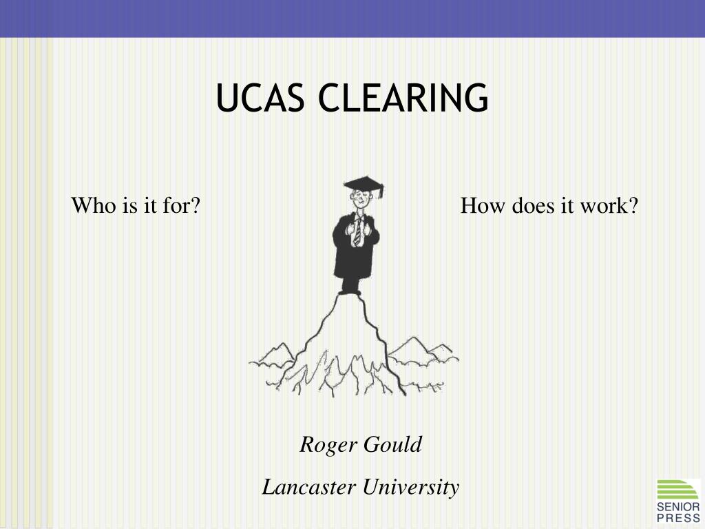 PPT UCAS CLEARING PowerPoint Presentation, free download ID560939