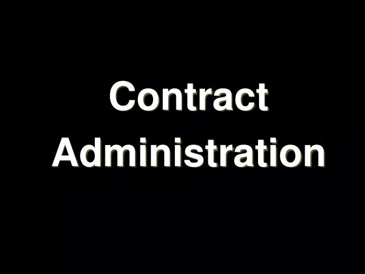 PPT Contract Administration PowerPoint Presentation, free download