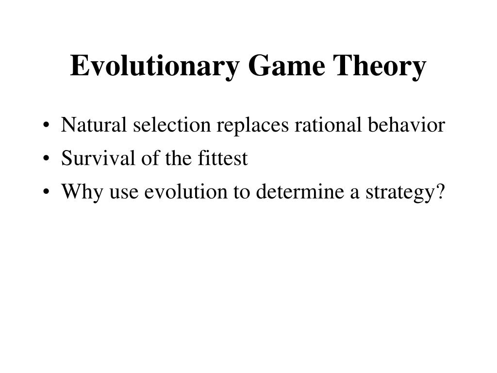 PPT An Introduction to... Evolutionary Game Theory PowerPoint