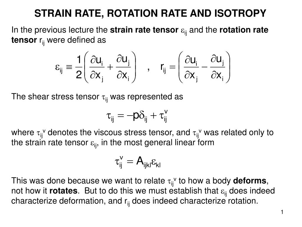 PPT STRAIN RATE, ROTATION RATE AND ISOTROPY PowerPoint Presentation