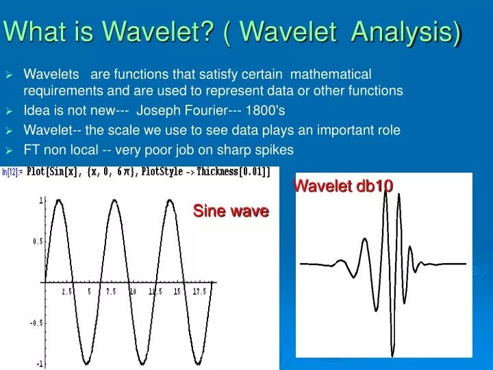 PPT What is Wavelet? ( Wavelet Analysis) PowerPoint Presentation
