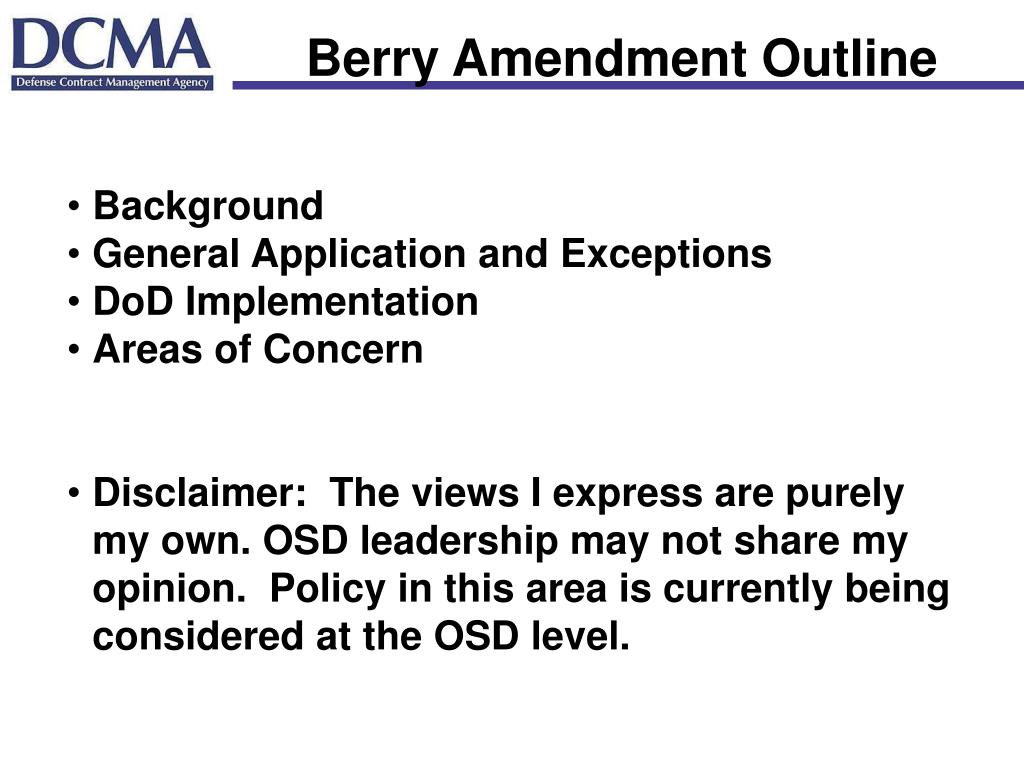 PPT Berry Amendment Presented By Dave Riley Deputy District Counsel, DCMAW PowerPoint